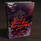 (Best-seller) Pretty When You Scream - erotic horror (signed paperback)