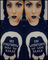 "On Wednesdays We Wear Black" Wednesday Tee - Unisex Shirt